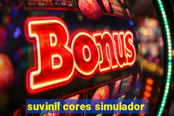 suvinil cores simulador